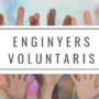 Nous projectes d’Enginyers Voluntaris