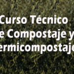 Formació assessors/es. Curs Tècnic de Compostatge i vermicompostatge