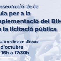 Jornada :Presentació de la “Guia per a la implementació del BIM en la licitació pública” (en català)