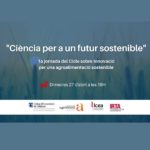 Inauguració Cicle de jornades sobre Innovació per una agroalimentació sostenible i 1a Jornada: ''Ciència per a un futur sostenible''