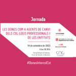 Jornada: "Les dones professionals com a agents de canvi dels Col·legis Professionals i de les entitats"