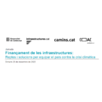 Jornada: ”Finançament de les infraestructures: Reptes i solucions per equipar el país contra la crisi climàtica”