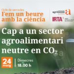 2a jornada del Cicle de Xerrades "Fem un Beure amb la ciència"