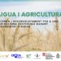 Jornada sobre Aigua i Agricultura: Recerca i desenvolupament per a una agricultura sostenible davant l’escassetat d’aigua