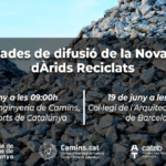 Jornades de difusió de la Nova Llei Àrids Reciclats