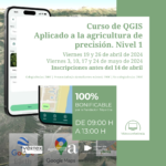 VI edición. Curso online QGIS aplicado a la Agricultura de Precisión. Nivel 1