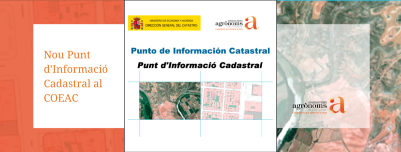 Nou Punt d’Informació Cadastral (PIC) al Col·legi Oficial d’Enginyers Agrònoms de Catalunya