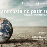 Taula rodona: ''Quant costa no patir sequera?''