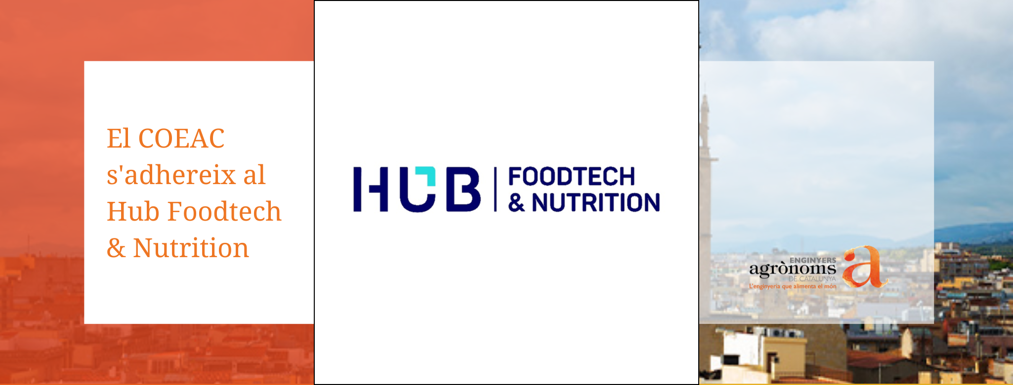 El COEAC s’adhereix al Hub Foodtech & Nutrition de Reus