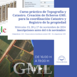 Curso práctico de Topografía y Catastro. Creación de ficheros GML para la coordinación Catastro y Registro de la propiedad