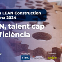 Nova edició de la Jornada Lean Construction Barcelona 2024