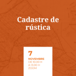 Jornada "Cadastre de rústica: funcions, procediments, valoració cadastral  i coordinació Cadastre-Registre".