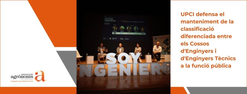 UPCI defensa el manteniment de la classificació diferenciada entre els Cossos d’Enginyers i d’Enginyers Tècnics a la funció pública