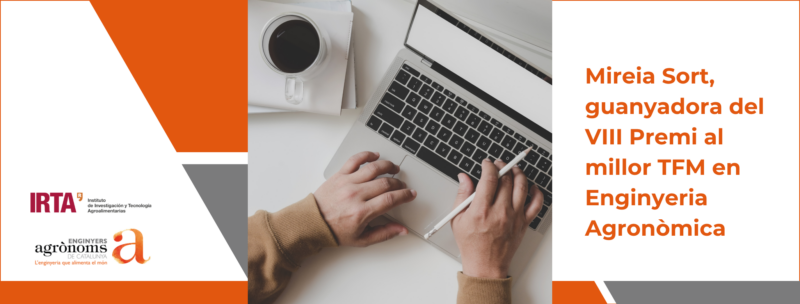 Mireia Sort, guanyadora del VIII Premi d’Excel·lència al millor Treball Final de Màster en Enginyeria Agronòmica