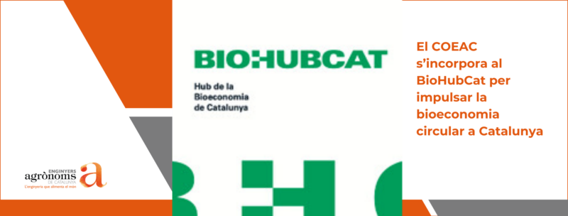 El COEAC s’incorpora al BioHubCat per impulsar la bioeconomia circular a Catalunya