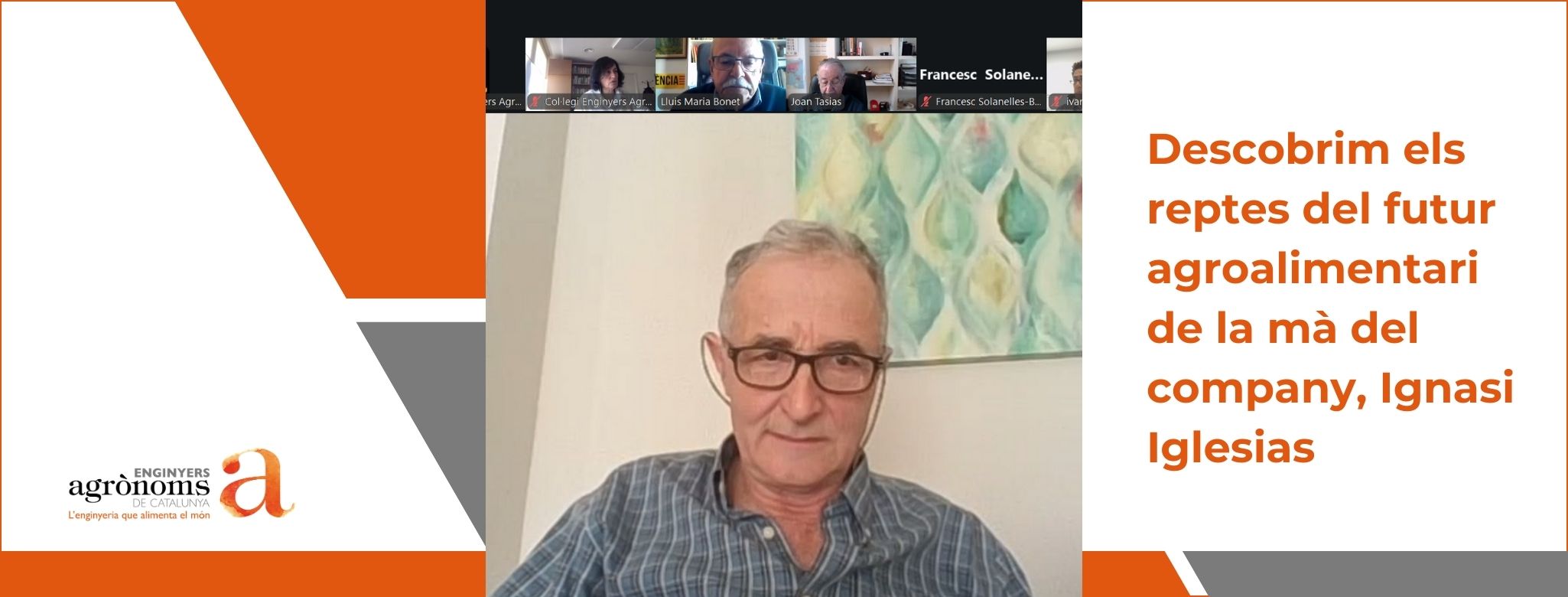 Descobrim els reptes del futur agroalimentari de la mà del company Ignasi Iglesias