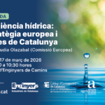 Jornada de l’Observatori Intercol·legial de l’Aigua | Resiliència hídrica: estratègia europea i reptes de Catalunya