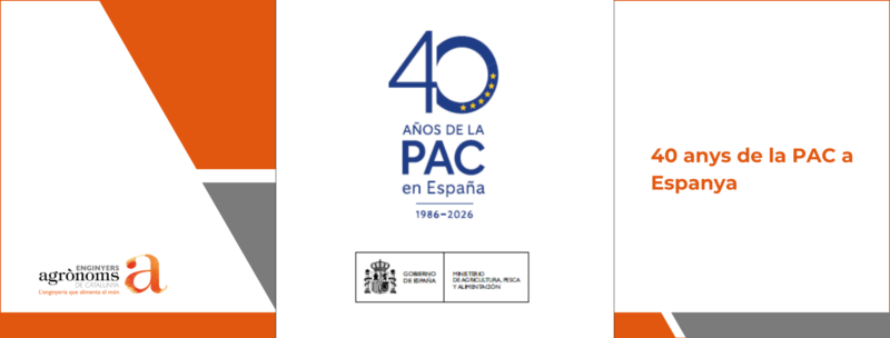 40 anys de la PAC a Espanya: transformació, modernització i mirada al futur