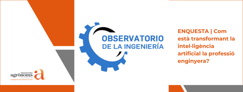 ENQUESTA | Com està transformant la intel·ligència artificial la professió enginyera?