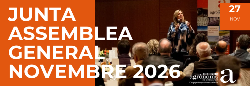 Junta General d’Enginyers Agrònoms de Catalunya (novembre 2026)
